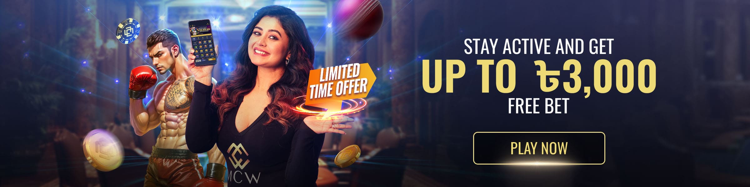 Up to 3,000 BDT Bets for active participation.